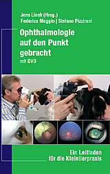 Ophthalmologie auf den Punkt gebracht