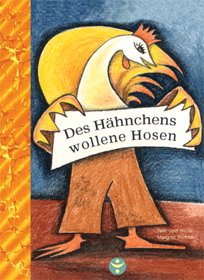 Des Hähnchens wollene Hosen