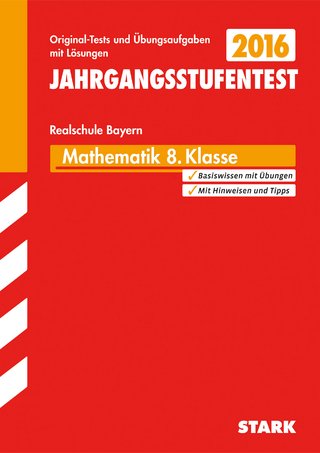 Jahrgangsstufentest Mathematik Bayern Realschule 8. Klasse