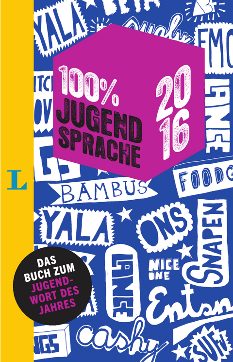100 Prozent Jugendsprache 2016 - 