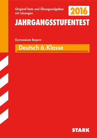 Jahrgangsstufentest - Gymnasium Deutsch 6. Klasse  Bayern