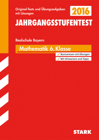 Jahrgangsstufentest Mathematik Bayern Realschule 6. Klasse