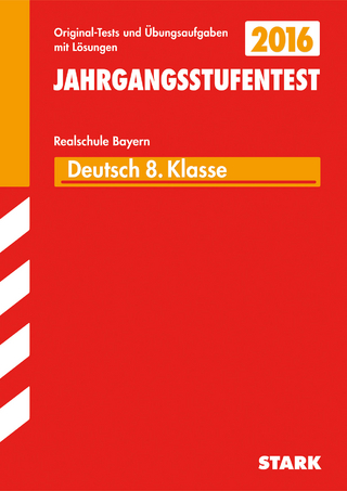 Jahrgangsstufentest Realschule Bayern - Deutsch 8. Klasse