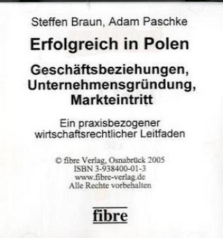 Erfolgreich in Polen - Geschäftsbeziehungen, Unternehmensgründung, Markteintritt