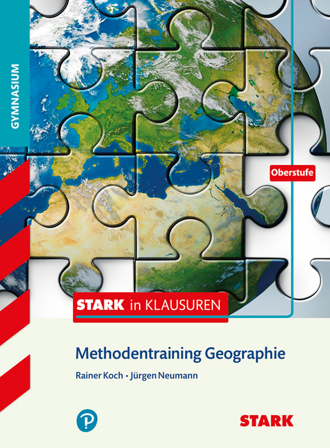 STARK Stark in Geographie - Methodentraining - Rainer Koch, J&uuml;rgen Neumann