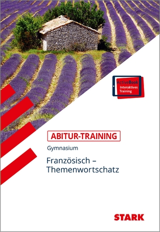 STARK Französisch - Abitur-Training - Themenwortschatz