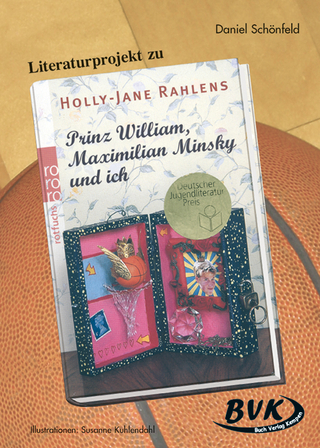 Literaturprojekt - Prinz William, Maximilian Minsky und ich