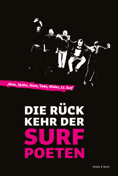 Die R&uuml;ckkehr der Surfpoeten -  Ahne,  Spider, Andreas Krenzke, Tube Tobias Herre, Rober Weber,  Surf, Michael Stein
