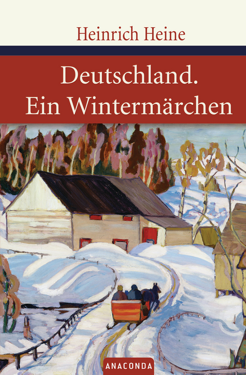Deutschland. Ein Winterm&auml;rchen - Heinrich Heine