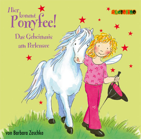 Hier kommt Ponyfee! (3) - Barbara Zoschke