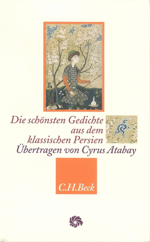 Neue Orientalische Bibliothek / Die sch&ouml;nsten Gedichte aus dem klassischen Persien -  Hafis,  Rumi, Omar Chajjam