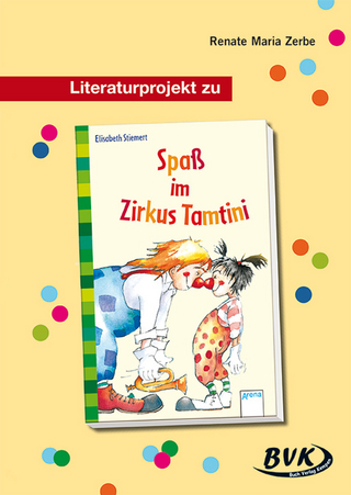 Literaturprojekt zu Spaß im Zirkus Tamtini
