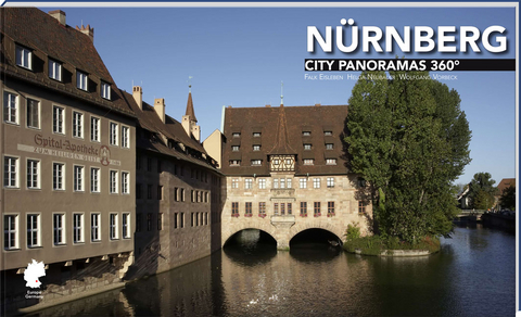 N&uuml;rnberg City Panoramas 360&deg; - Helga Neubauer, Wolfgang Vorbeck