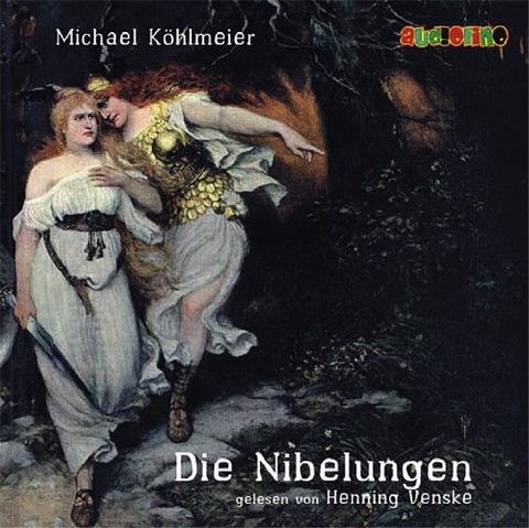 Die Nibelungen - Michael K&ouml;hlmeier