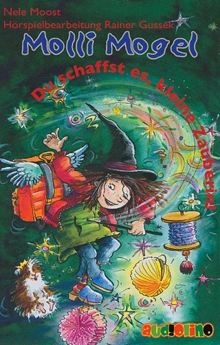 Molli Mogel: Du schaffst es, kleine Zauberin!