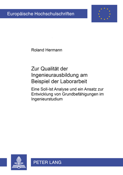 Zur Qualit&auml;t der Ingenieurausbildung am Beispiel der Laborarbeit - Roland Hermann