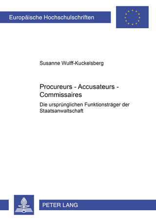 Procureurs – Accusateurs – Commissaires