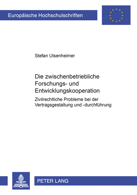 Die zwischenbetriebliche Forschungs- und Entwicklungskooperation - Stefan Ulsenheimer