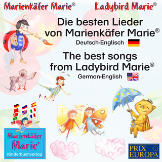 Die besten Lieder von Marienkäfer Marie. Deutsch-Englisch / The best songs of Ladybird Marie. German-English