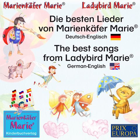 Die besten Lieder von Marienk&auml;fer Marie. Deutsch-Englisch / The best songs of Ladybird Marie. German-English - Wolfgang Wilhelm
