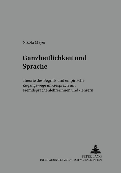 Ganzheitlichkeit und Sprache - Nikola Mayer