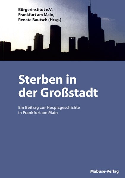 Sterben in der Gro&szlig;stadt - 
