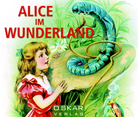 Alice im Wunderland - Lewis Carroll