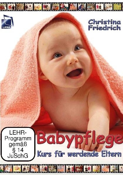 Babypflege - Kurs f&uuml;r werdende Eltern - Christina Friedrich