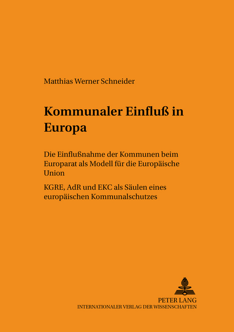 Kommunaler Einflu&szlig; in Europa - Matthias Werner Schneider