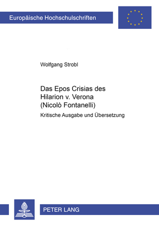 Das Epos «Crisias» des Hilarion v. Verona (Nicolò Fontanelli)