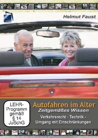 Autofahren im Alter - Zeitgemäßes Wissen