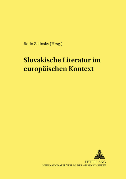 Slovakische Literatur im europ&auml;ischen Kontext - 