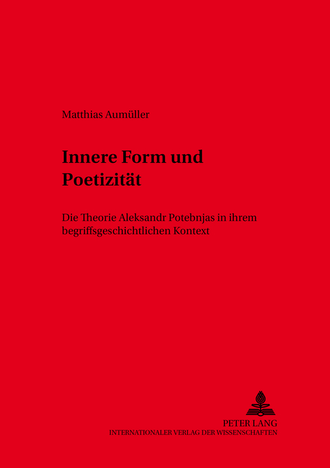 Innere Form und Poetizit&auml;t - Matthias Aum&uuml;ller
