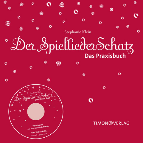 Der SpielliederSchatz - Das Praxisbuch mit CD - Stephanie Klein