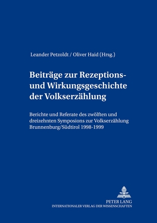 Beiträge zur Rezeptions- und Wirkungsgeschichte der Volkserzählung