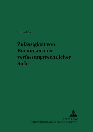 Zulässigkeit von Biobanken aus verfassungsrechtlicher Sicht