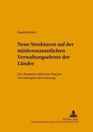 Strukturveränderungen auf der mittleren staatlichen Verwaltungsebene der Länder