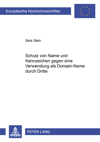 Schutz von Name und Kennzeichen gegen eine Verwendung als Domain-Name durch Dritte