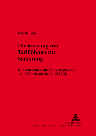 Die Kürzung von Tariflöhnen zur Sanierung