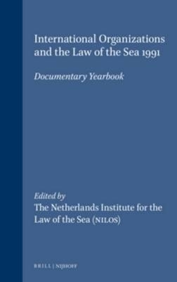 International Organizations and the Law of the Sea 1991 - 