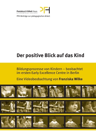 Der positive Blick auf das Kind