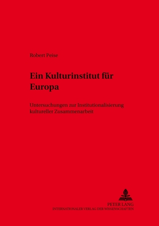 Ein Kulturinstitut für Europa