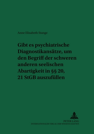 Gibt es psychiatrische Diagnostikansaetze, um den Begriff der schweren anderen seelischen Abartigkeit in §§ 20, 21 StGB auszufuellen?
