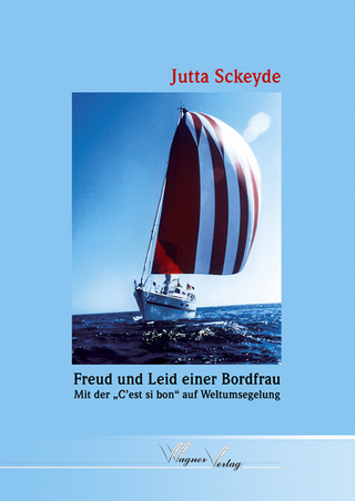 Freud und Leid einer Bordfrau