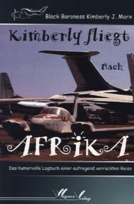 Kimberly fliegt nach Afrika