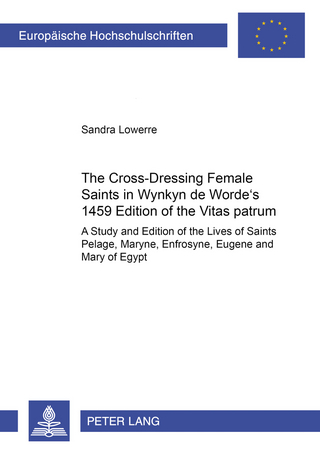 The Cross-Dressing Female Saints in Wynkyn de Worde’s 1495 Edition of the «Vitas Patrum»