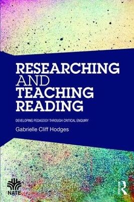 Researching and Teaching Reading - Gabrielle Cliff Hodges