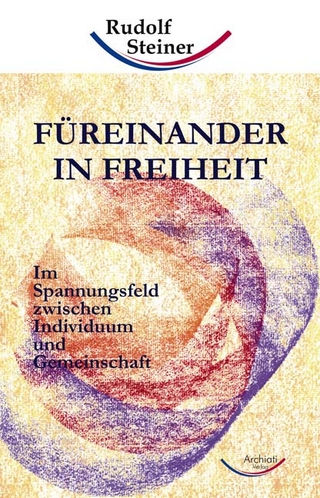 Füreinander in Freiheit