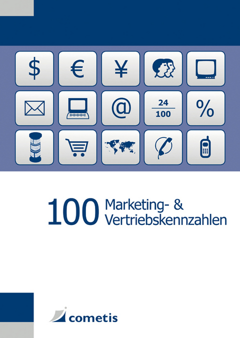 100 Marketing- & Vertriebskennzahlen - Ralf Brickau, Alexander Kreikenberg, Uwe Rettowski