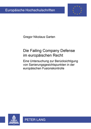 Die Failing Company Defense im europäischen Recht
